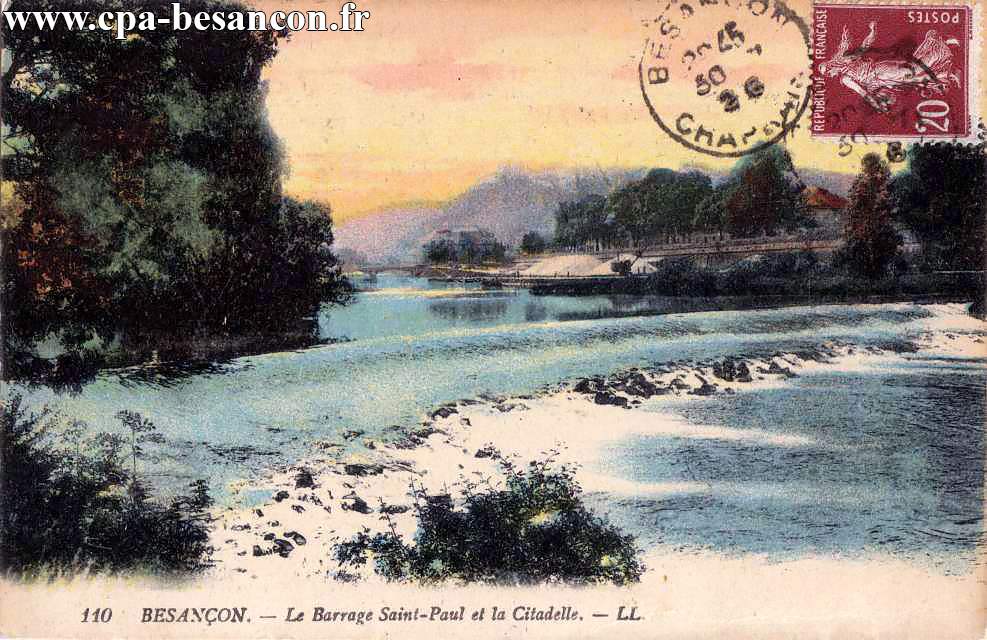 110 BESANÇON - Le Barrage Saint-Paul et la Citadelle